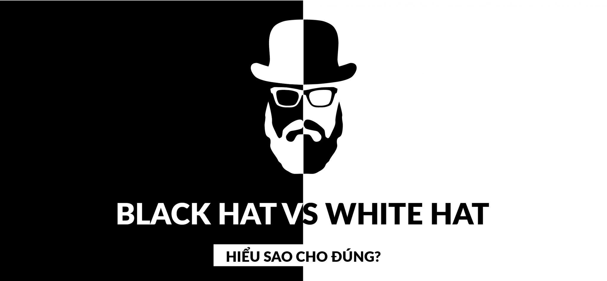 SEO mũ đen và SEO mũ trắng? Có thật tồn tại 2 định nghĩa này không?