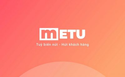 METU – Giải pháp thu hút khách hàng tiềm năng & tăng 30% tỉ lệ chuyển đổi trên website
