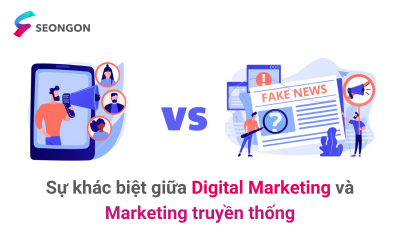 Digital Marketing và Marketing truyền thống – Đâu là sự khác biệt