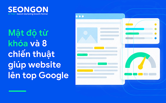 Mật độ từ khóa và 8 chiến thuật giúp website lên top Google