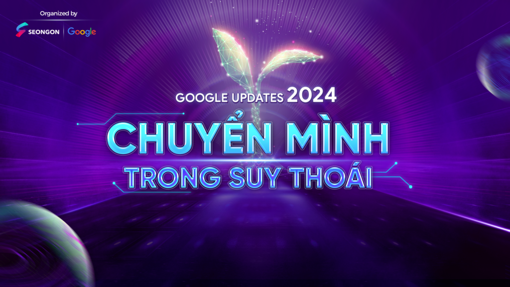 GOOGLE UPDATES 2024 CHUY N M NH TRONG SUY THO I SEONGON   Nhanh Cay 2 1 1024x576 