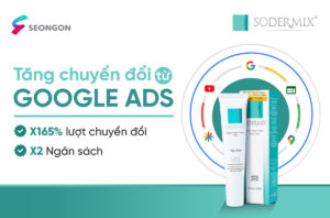 SODERMIX KỲ TÍCH GẤP ĐÔI NGÂN SÁCH VỚI GOOGLE ADS