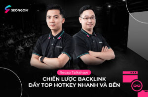 RECAP Full Talkshow Đẩy TOP Hotkey bằng Backlink