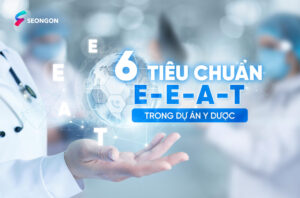 6-tieu-chuan-eeat-trong-du-an-y-duoc-thumb