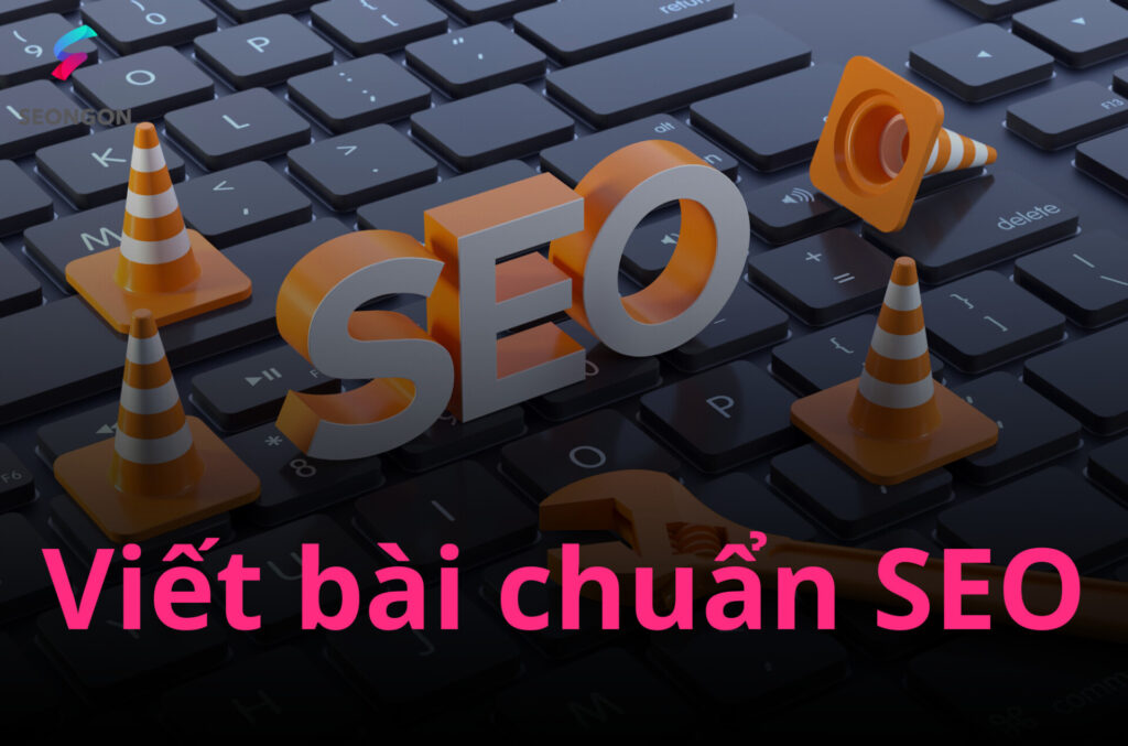 Cách viết bài chuẩn SEO