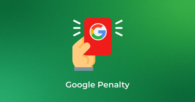 Google Penalty là án phạt của Google dành cho các website vi phạm tiêu chuẩn, quy định