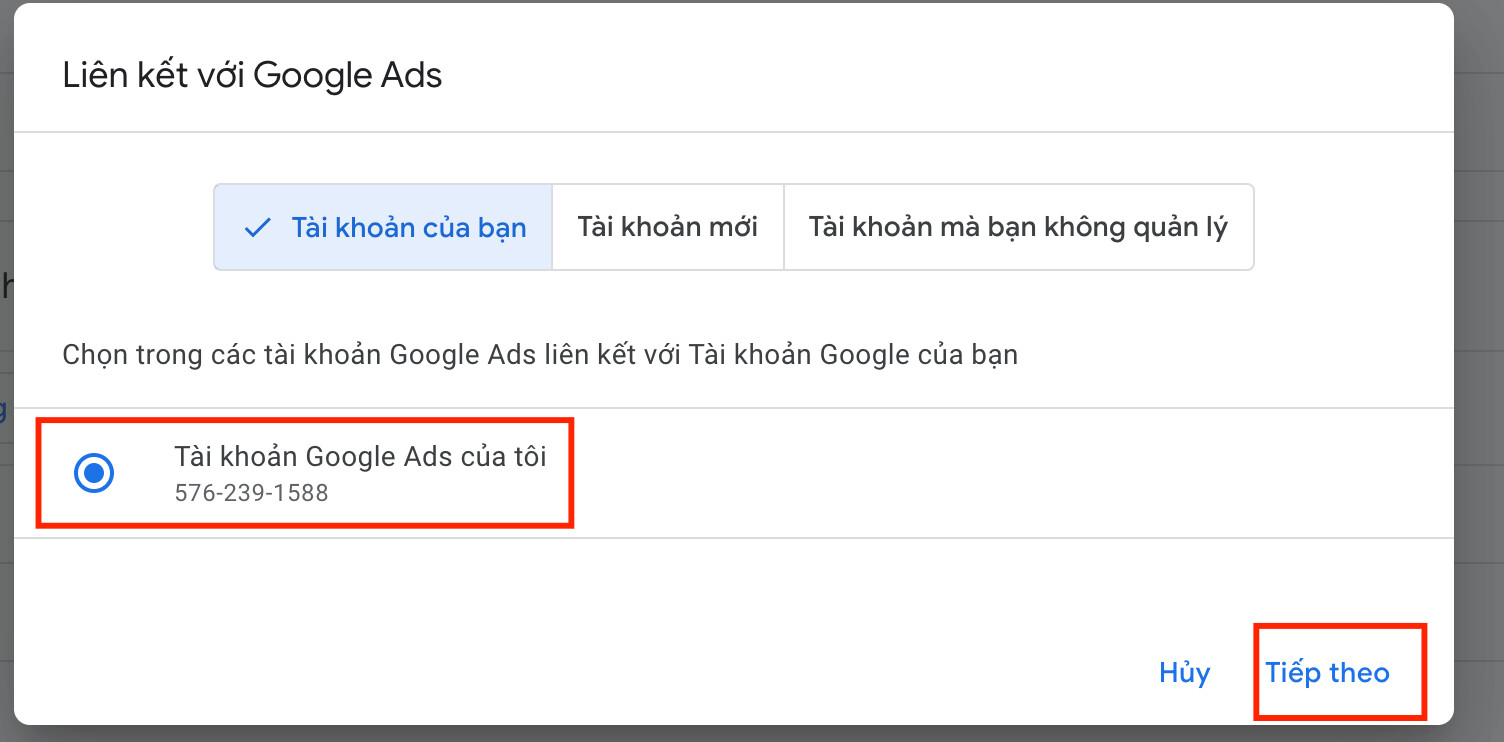 Chọn tài khoản Google Ads muốn liên kết.