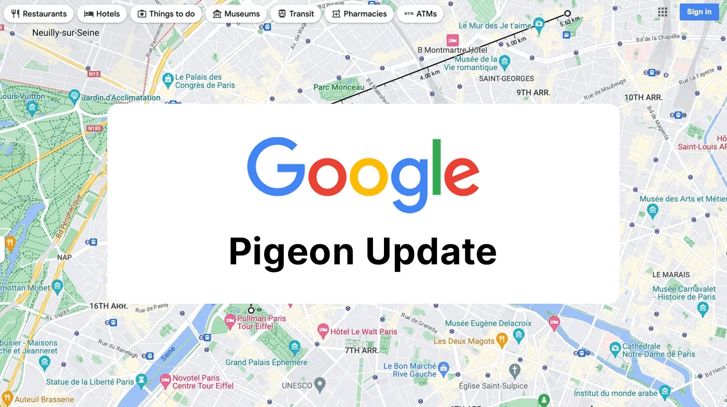 Google Pigeon gia tăng khả năng hiển thị và tạo cơ hội cạnh tranh công bằng cho các doanh nghiệp