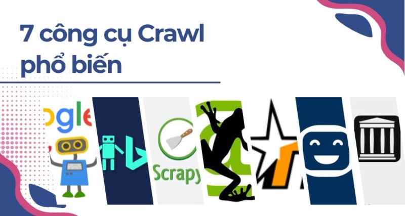 7 Công cụ Crawl phổ biến nhất hiện nay