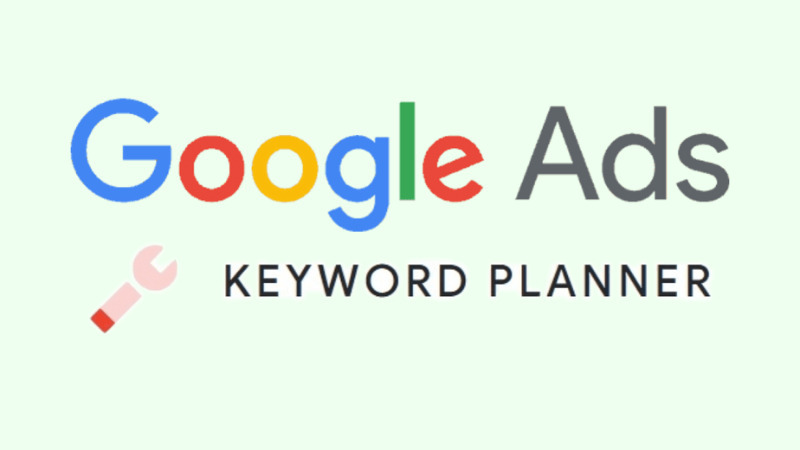 Keyword Planner hỗ trợ người dùng lên từ khóa ”chính chủ” do chính Google cung cấp