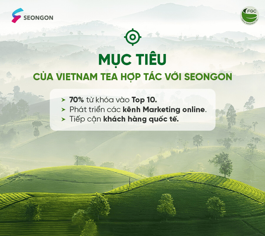 Vietnam Tea đã lựa chọn SEONGON để chinh phục những mục tiêu chiến lược