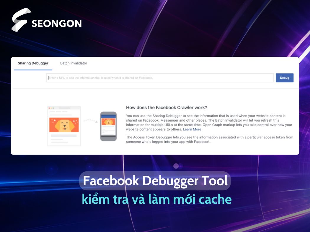 Công cụ Facebook Debugger Tool giúp kiểm tra và làm mới cache của Facebook