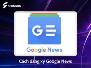 dang-ky-google-news