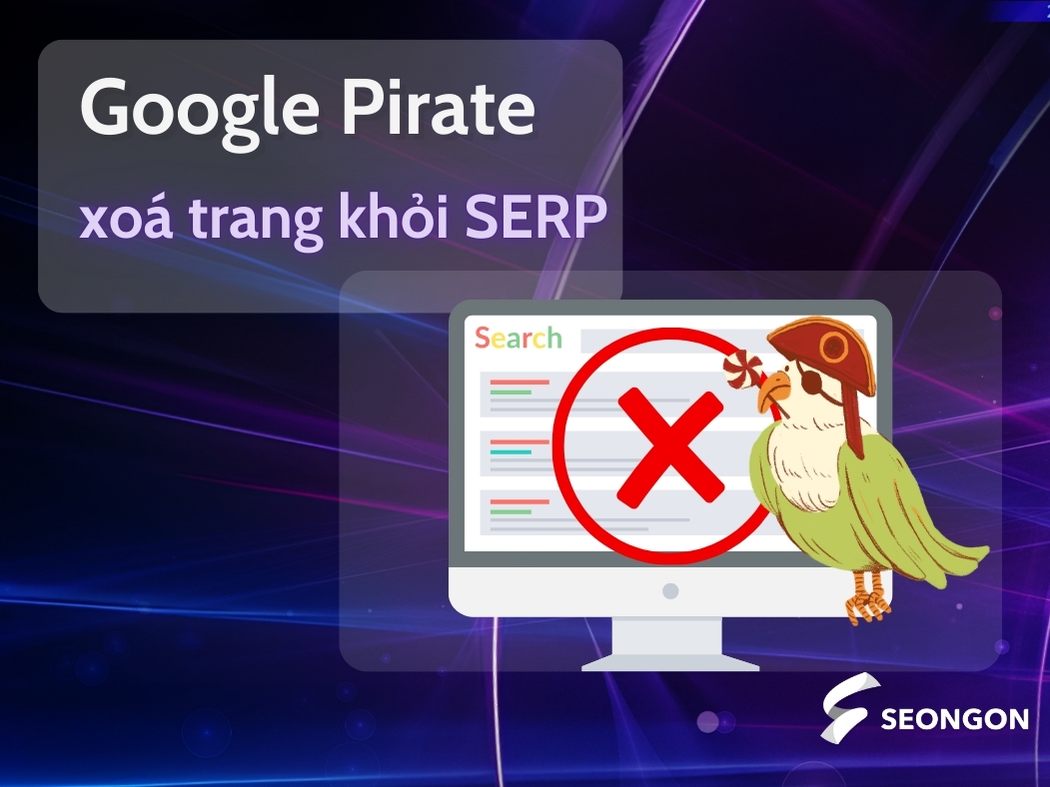 Nếu trang web vi phạm nhiều lần, Google có thể xóa bỏ trang khỏi công cụ tìm kiếm