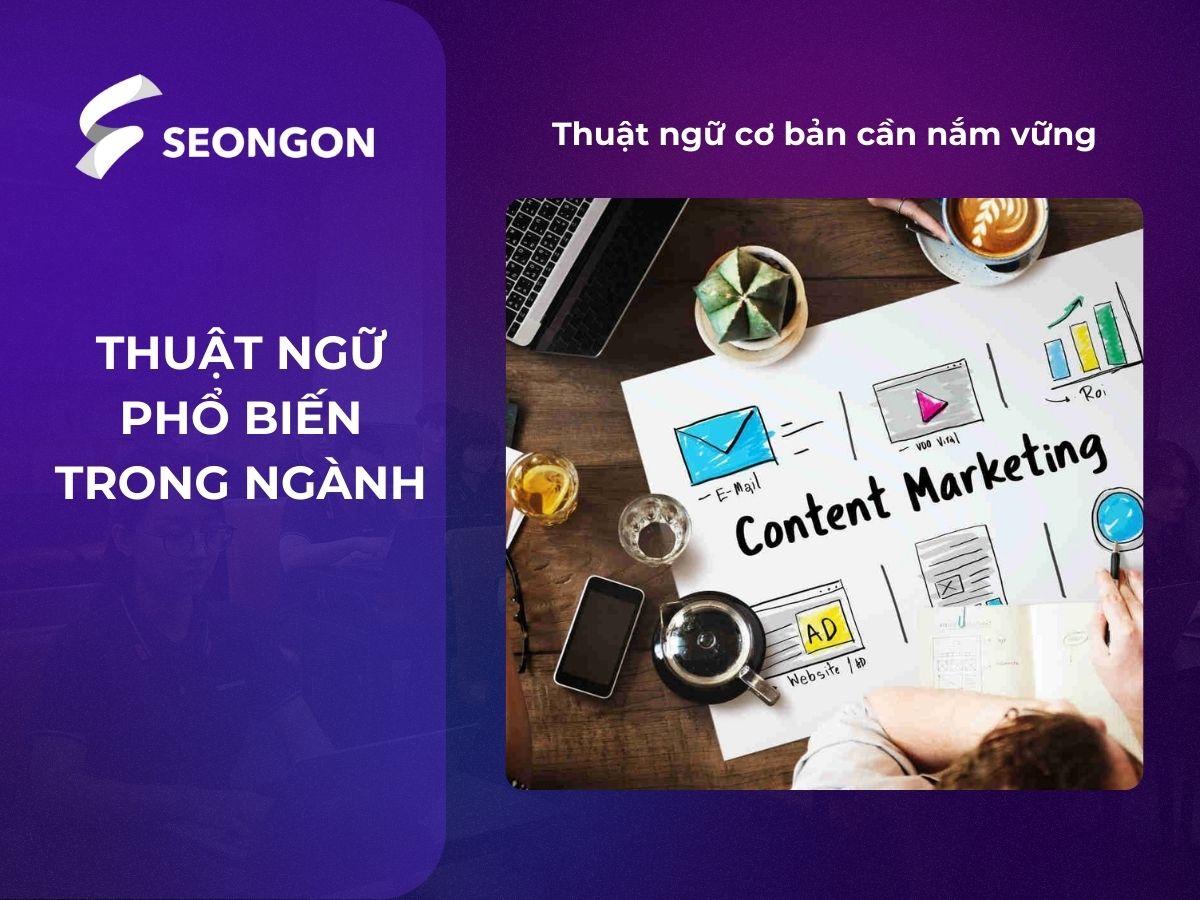 Các thuật ngữ về Content Marketing phổ biến