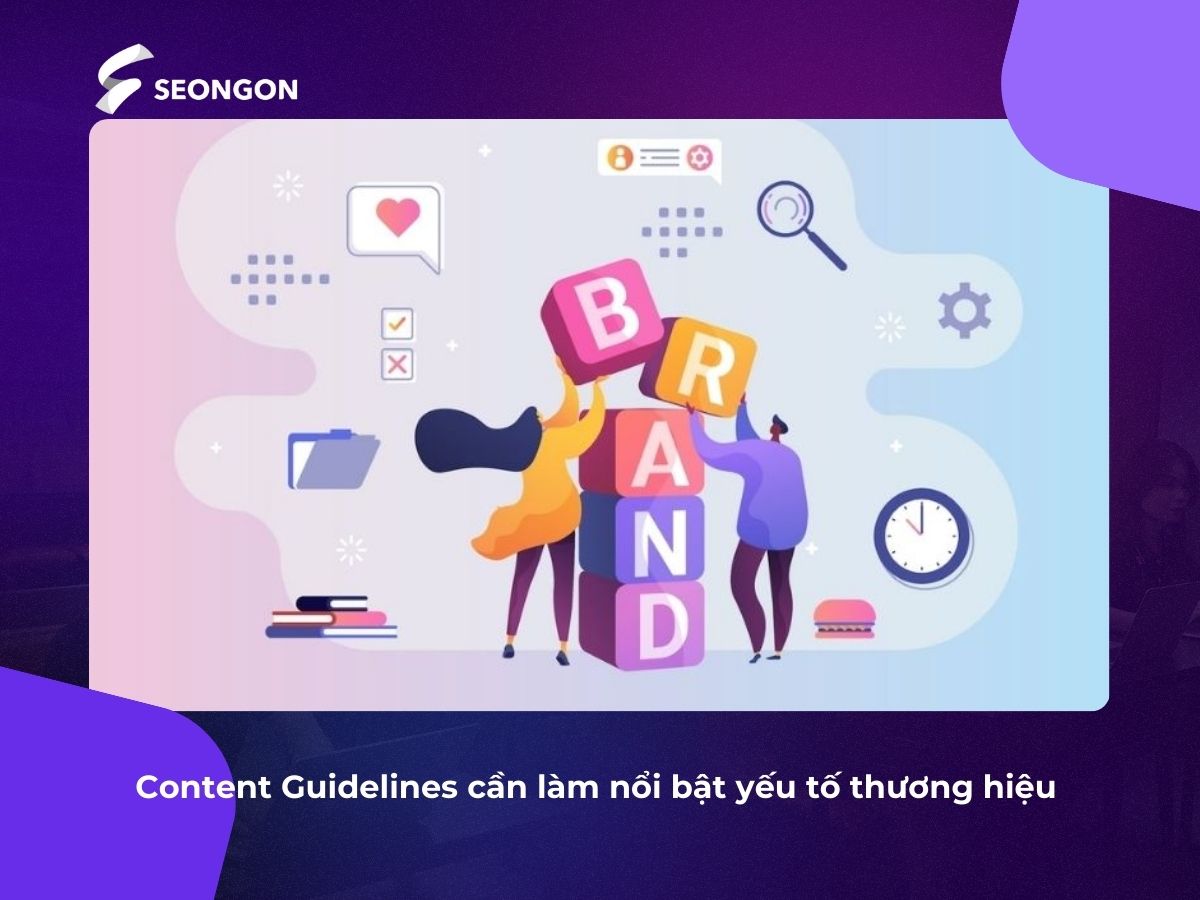 Cách triển khai yếu tố thương hiệu cần được nêu rõ khi xây dựng Content Guideline