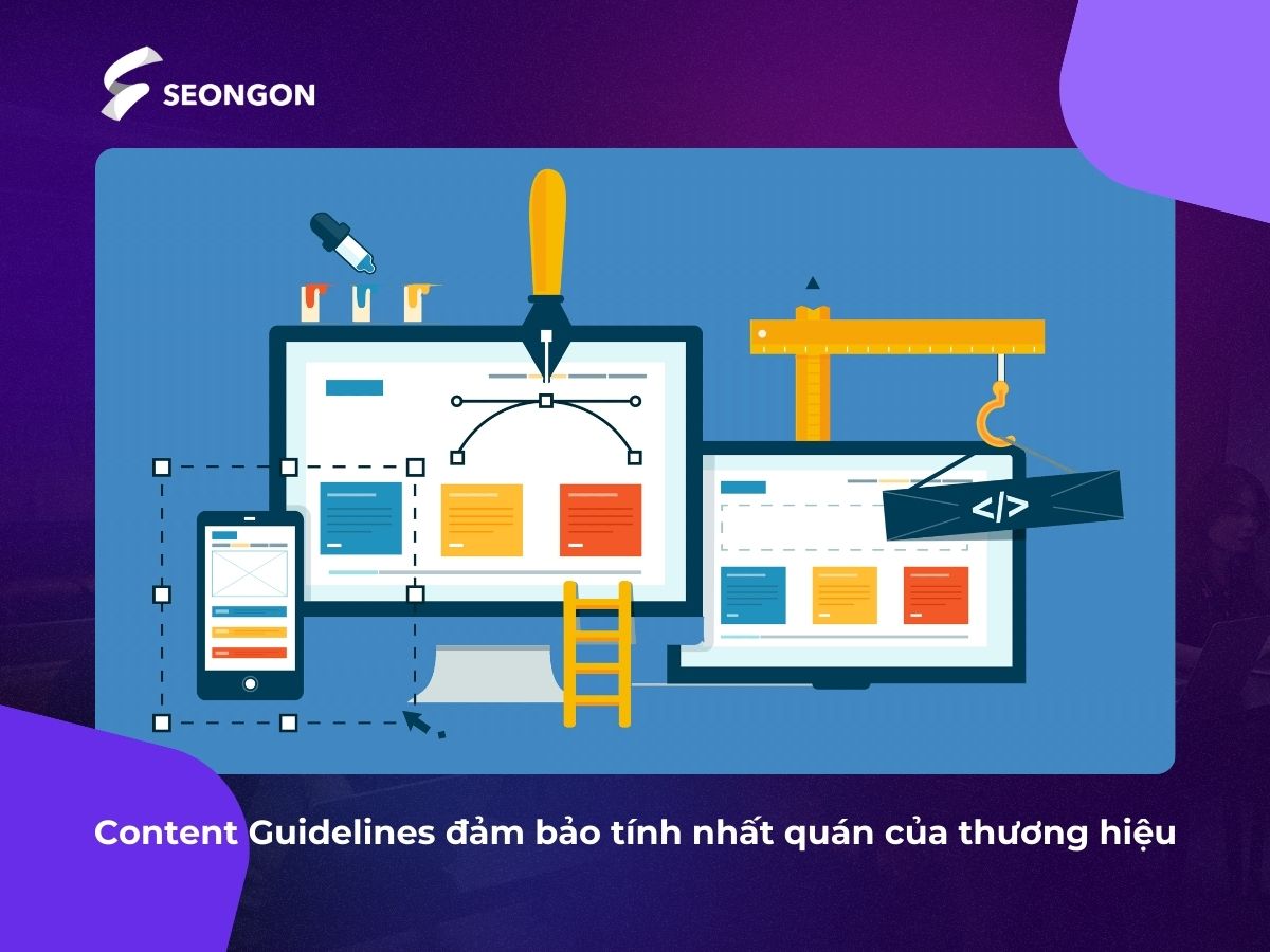 Content Guideline giúp đảm bảo tính nhất quán của thương hiệu và nội dung