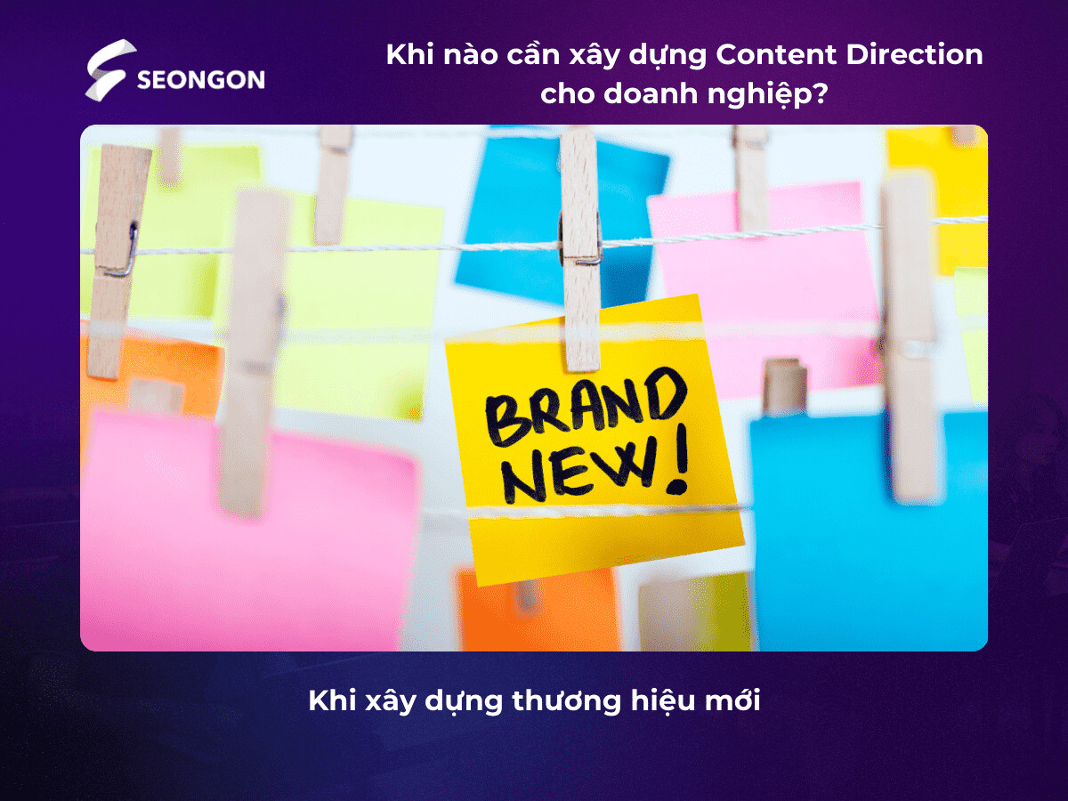 Thời gian triển khai Content Direction cho thương hiệu mới có thể khoảng 3-12 tháng