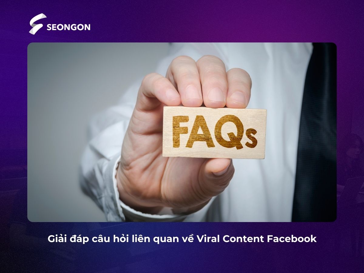 Việc tham khảo thêm giải đáp cho các câu hỏi thường gặp giúp bạn hiểu rõ hơn về Viral Content Facebook