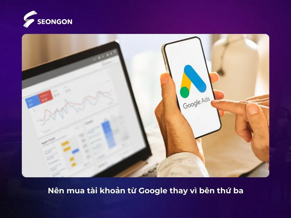 Mua tài khoản từ Google để được hỗ trợ xử lý khi gặp sự cố