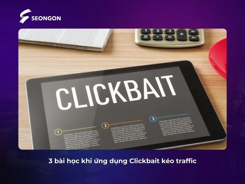 3 bài học khi ứng dụng Clickbait kéo traffic