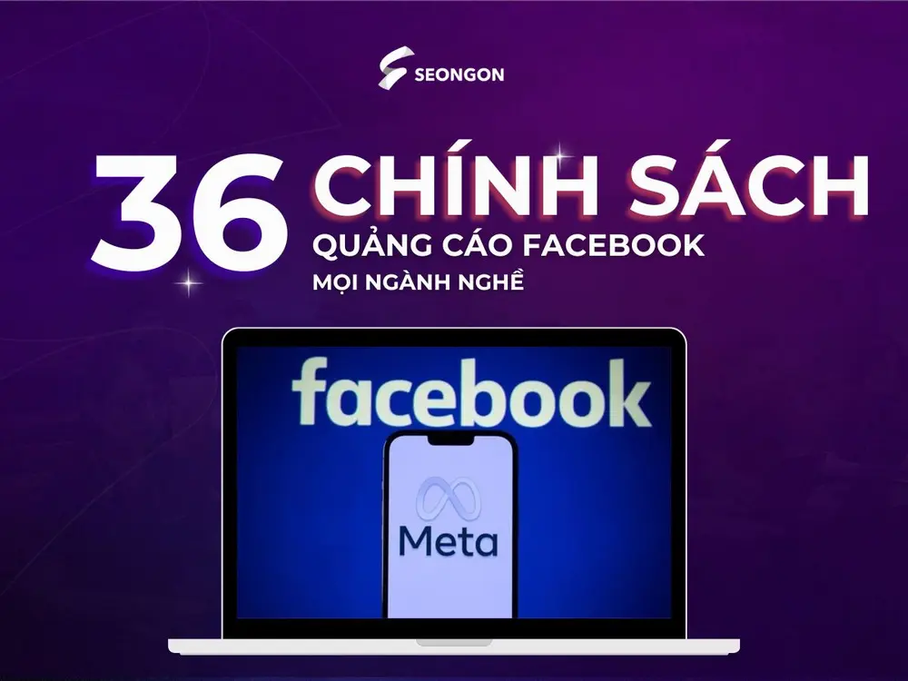 36 chính sách quảng cáo Facebook