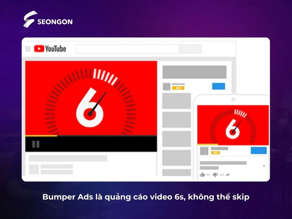 Bumper Ads Youtube là quảng cáo video 6 giây, không thể bỏ qua