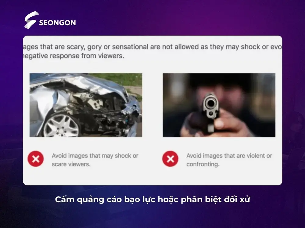 Các quảng cáo có tính bạo lực hay phân biệt đối xử sẽ bị cấm