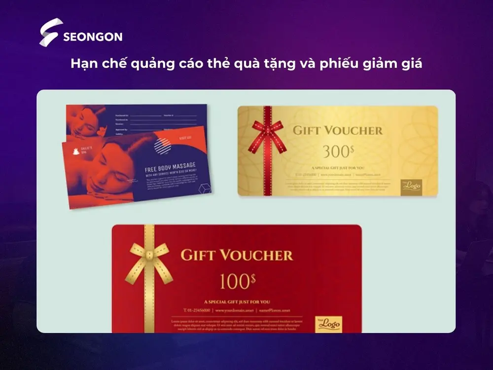 Các quảng cáo về phiếu giảm giá, thẻ quà tặng giả mạo, không rõ thông tin sẽ bị hạn chế