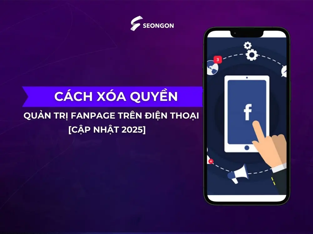 Cách xoá quyền quản trị fanpage trên điện thoại
