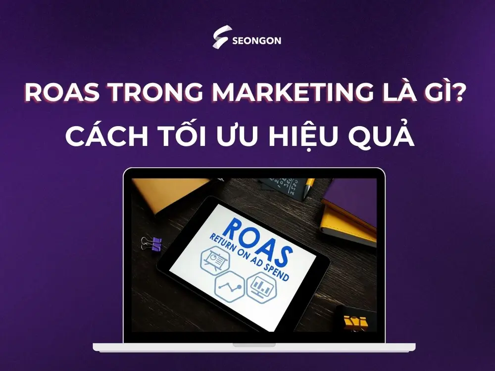 Chỉ số ROAS trong Marketing