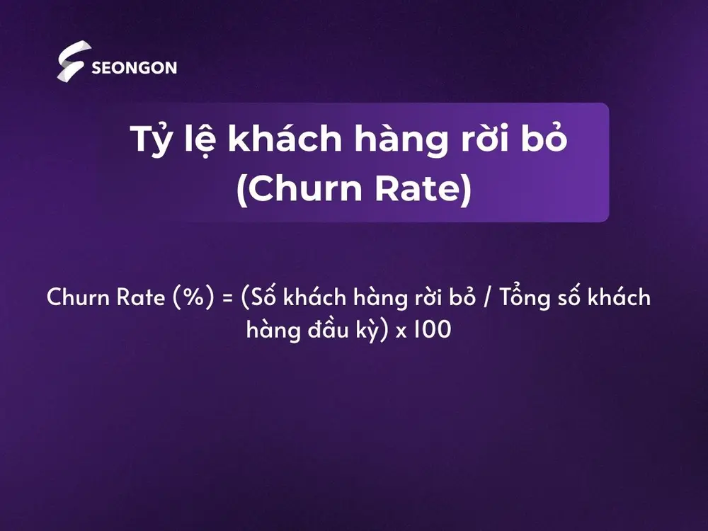Churn Rate thể hiện phần trăm khách hàng / người dùng ngừng sử dụng dịch vụ