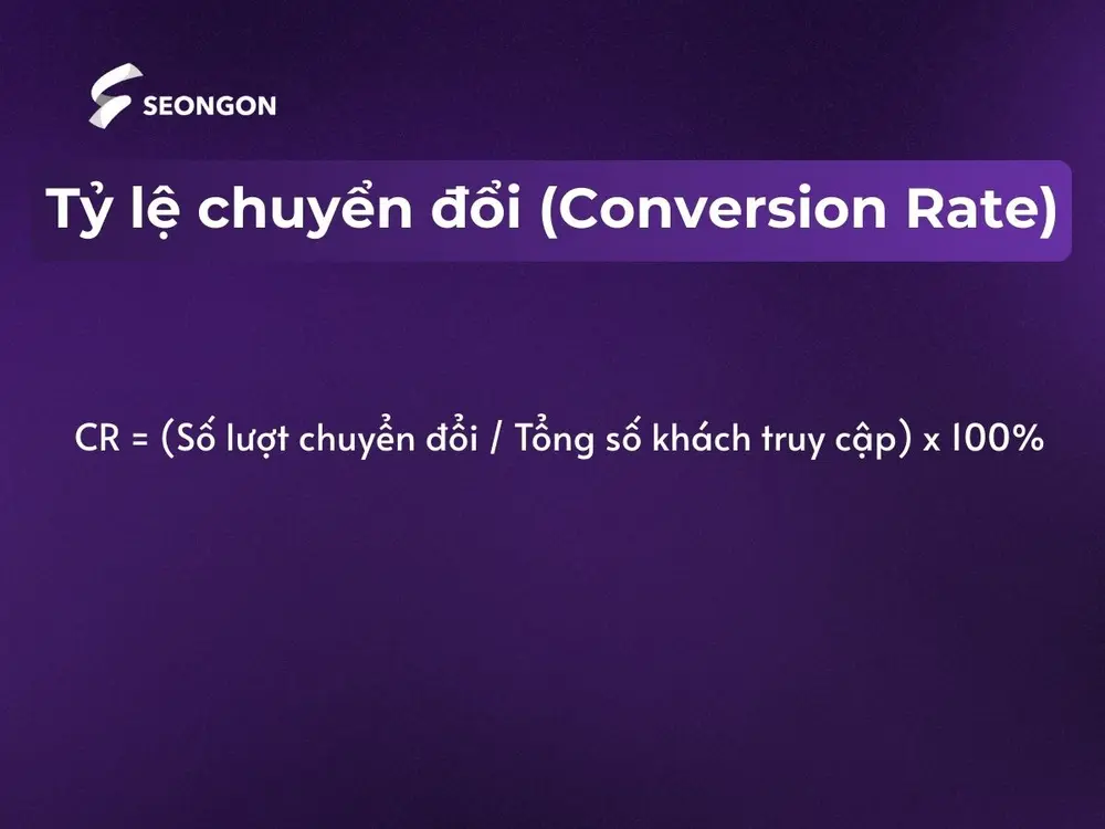 Công thức tính tỷ lệ chuyển đổi (Conversion Rate - CR)