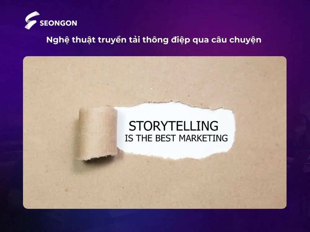 Content Storytelling - nghệ thuật để thương hiệu truyền tải thông điệp