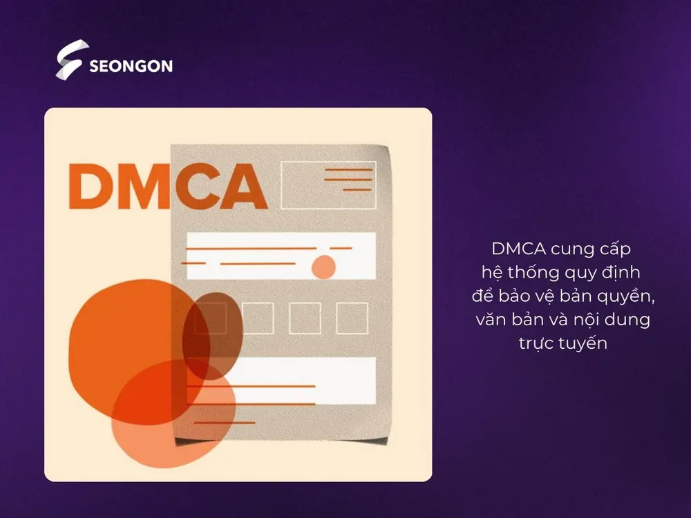DMCA thiết lập khung pháp lý vững chắc nhằm bảo vệ quyền sở hữu trí tuệ