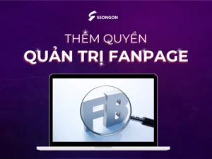 Hướng dẫn thêm quyền quản trị Fanpage