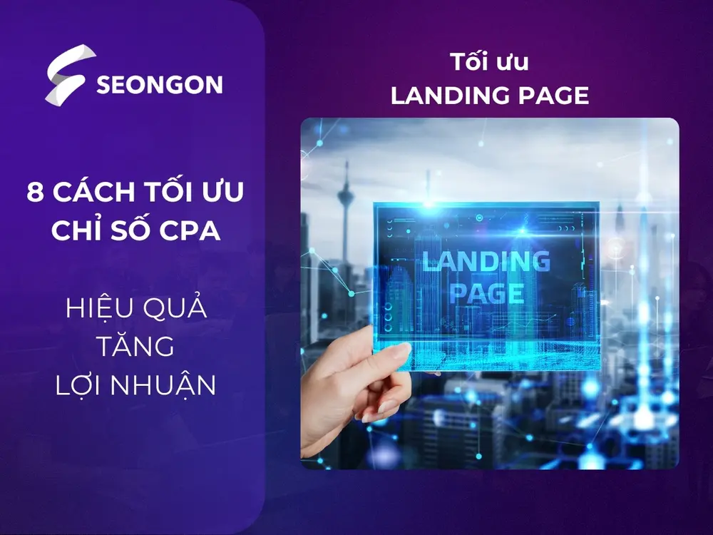 Landing page là điểm đến cuối cùng quyết định khách hàng có thực hiện hành động hay không