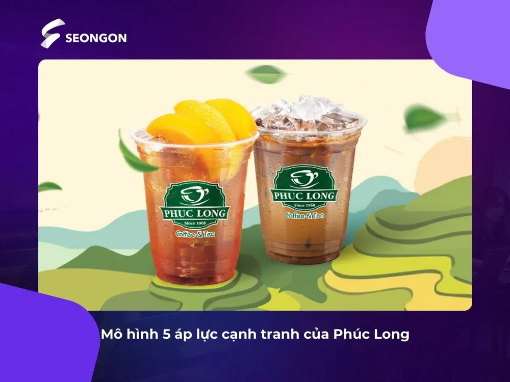 Mô hình 5 áp lực cạnh tranh của Phúc Long