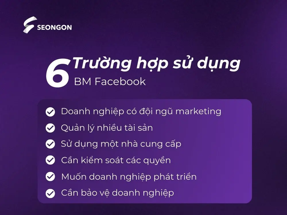 Nên sử dụng BM Facebook khi cần quản lý và kiểm soát nhiều tài sản số, người dùng