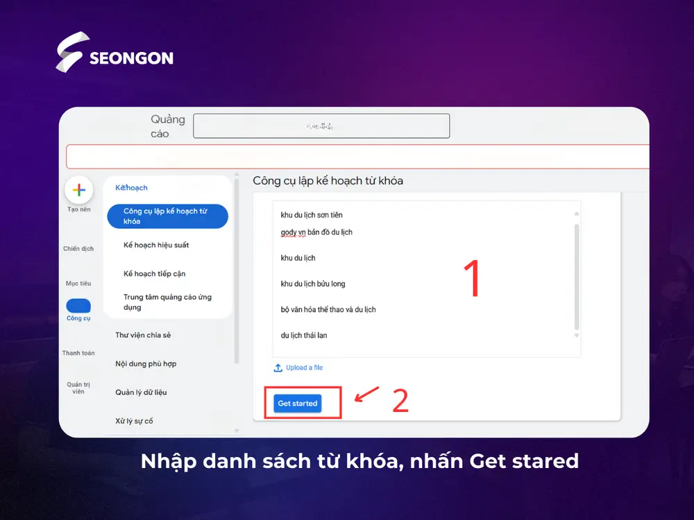 Nhập danh sách từ khóa bạn muốn kiểm tra và nhấn Get started