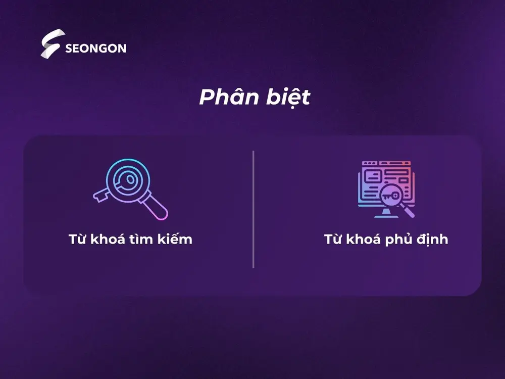 Phân biệt giữa từ khoá tìm kiếm và từ khoá phủ định