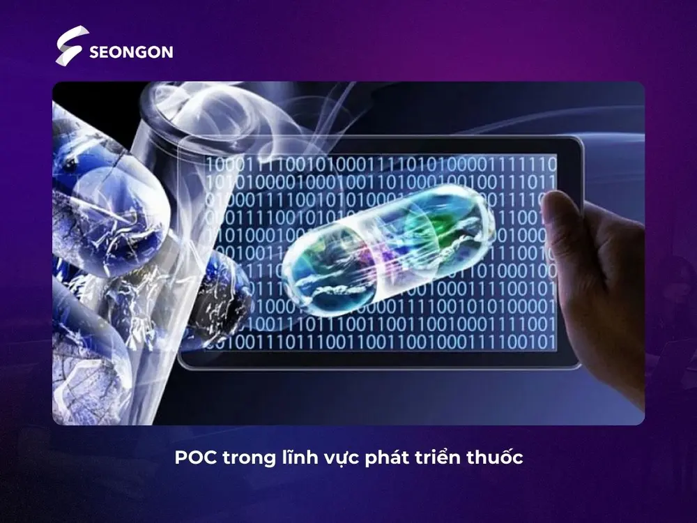 POC giúp xác định hiệu quả và an toàn của một hợp chất mới trước khi thử nghiệm lâm sàng quy mô lớn
