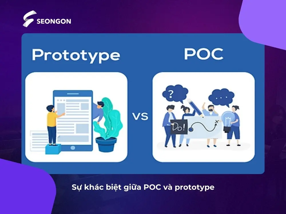 POC và Prototype có mục tiêu và phạm vi khác nhau