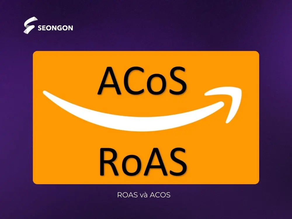 ROAS và ACOS đều là chỉ số dùng để đo lường hiệu quả quảng cáo