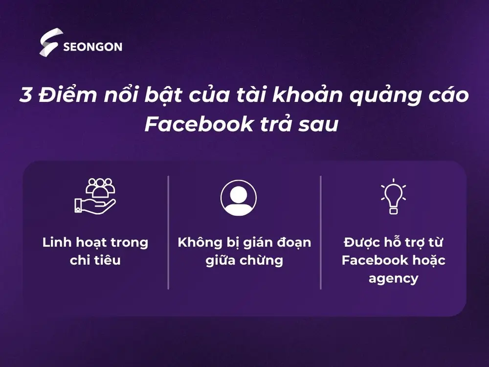 Tài khoản quảng cáo Facebook trả sau linh hoạt khi chi tiêu và không bị gián đoạn chiến dịch