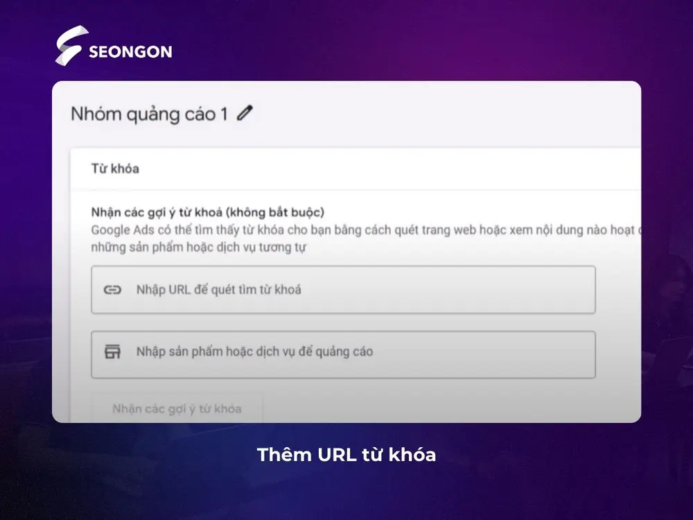 Thêm từ khóa liên quan sẽ giúp quảng cáo đến đúng đối tượng hơn