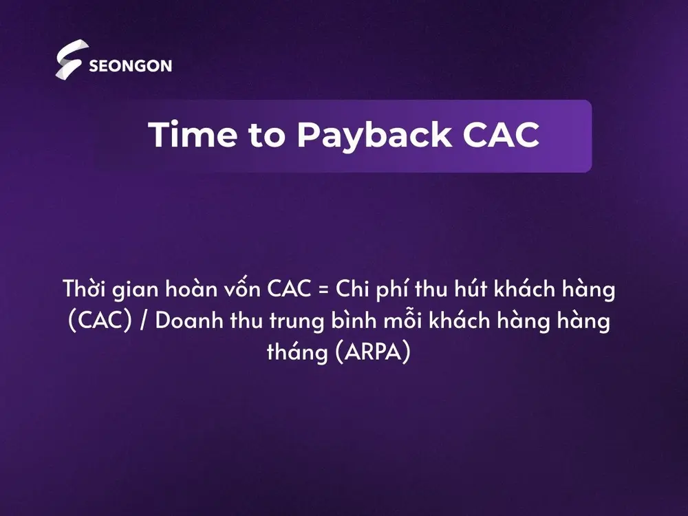 Thời gian hoàn vốn CAC còn gọi là thời gian hoàn vốn chi phí thu hút khách hàng