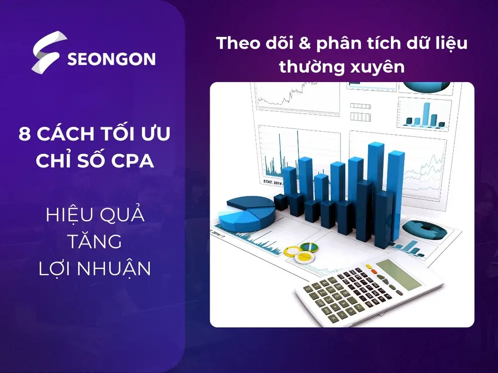 Việc theo dõi và phân tích dữ liệu là nền tảng để giảm CPA