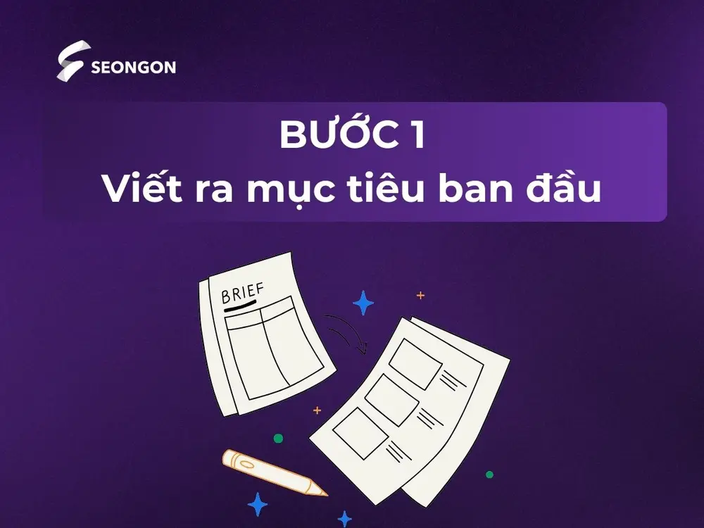 Viết ra mục tiêu ban đầu