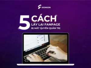Cách lấy lại fanpage bị mất quyền quản trị